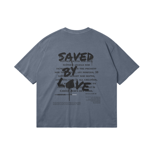 Saved By Love Tee